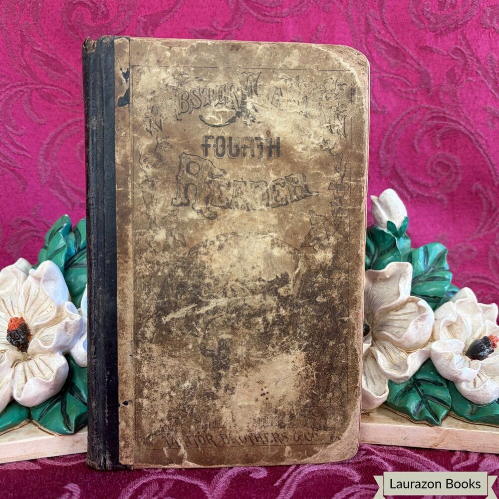 1878 The Webster-Franklin Fourth Reader, George S. Hillard, Antique School Book